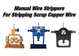 Wire Stripping Machines - 10 Ton ways to strip scrap copper cable