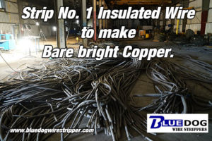 Strip No. 1 Insulated scrap wire to make bare bright copper